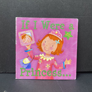 If I Were a Princess (Janet Sacks) -board