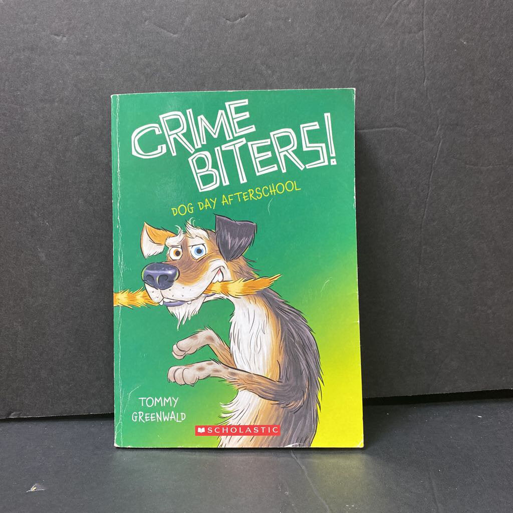Dog Day After School (Crime Biters) (Tommy Greenwald) -series paperback