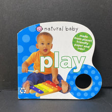 Load image into Gallery viewer, Natural Baby Play (Roger Priddy) -board
