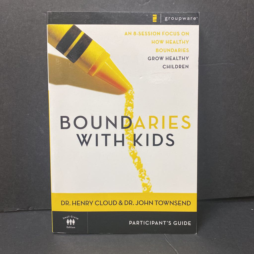 Boundaries with Kids (Dr. Henry Cloud & Dr. John Townsend) -parenting