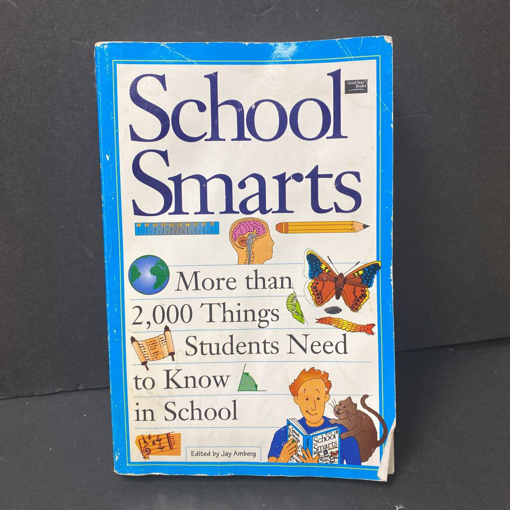 School Smarts: More than 2,000 Things Students Need to Know in School (Facts/Reference) -educational