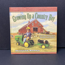 Load image into Gallery viewer, Growing Up a Country Boy (Donald Zolan) -hardcover
