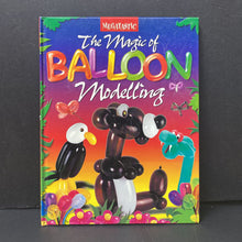 Load image into Gallery viewer, The Magic of Balloon Modelling (Megatastic) -activity
