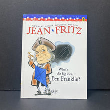 Load image into Gallery viewer, What's The Big Idea, Ben Franklin? (Jean Fritz) (Notable Person) -educational
