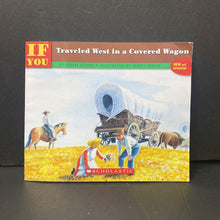 Load image into Gallery viewer, If You Traveled West In a Covered Wagon (Ellen Levine) (Notable Event) -educational
