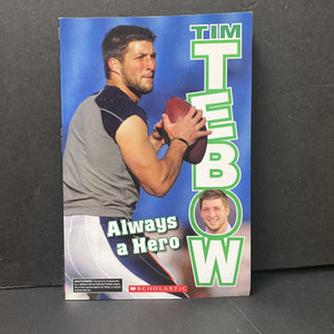Tim Tebow: Always a Hero (Tim Polzer) (Sports) -reader