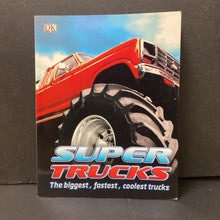 Load image into Gallery viewer, Super Trucks (Clive Gifford) (Vehicles) (DK) -educational
