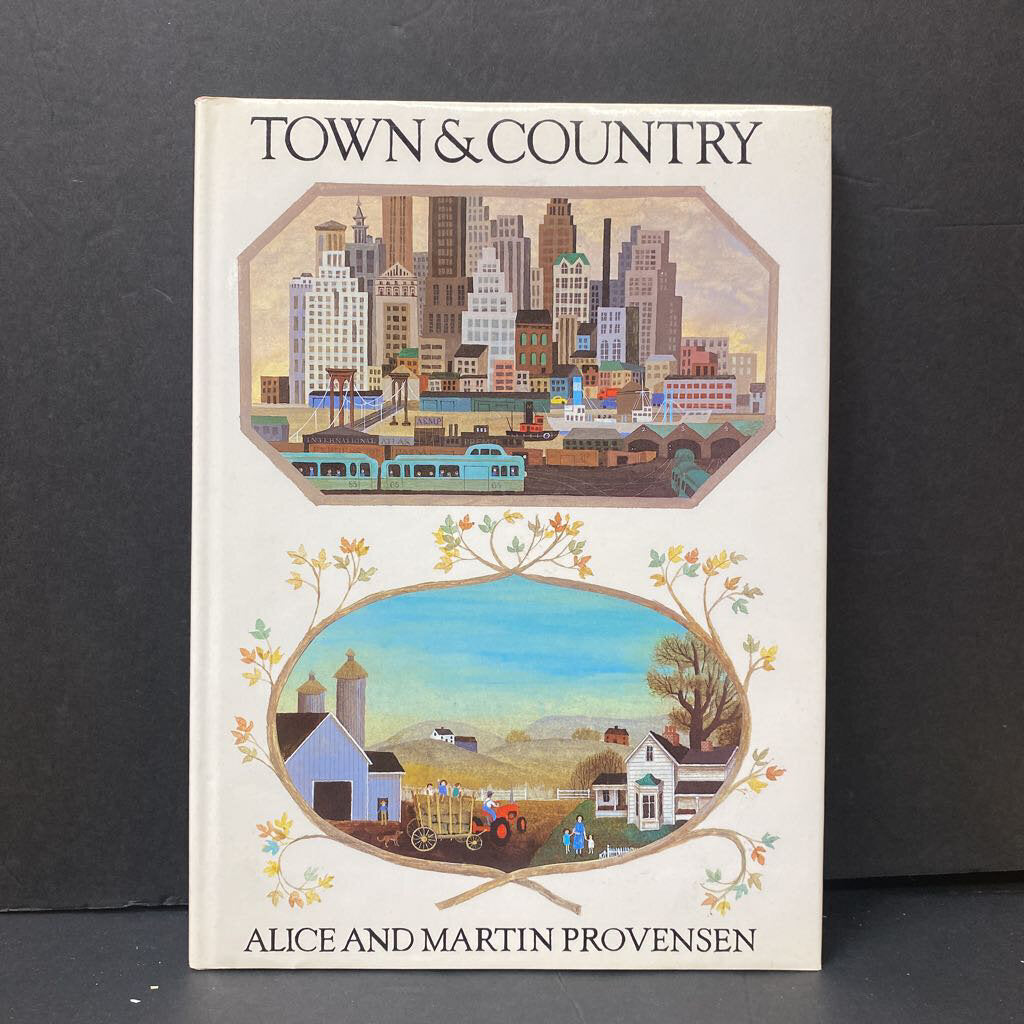 Town & Country (Alice Provensen) -hardcover