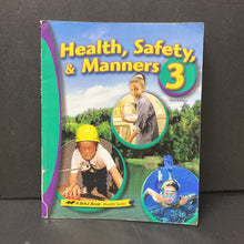 Load image into Gallery viewer, Health, Safety, &amp; Manners 3: 3rd Edition (A Beka Book) -educational workbook paperback
