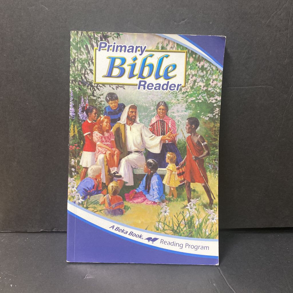 Primary Bible Reader: 2nd Edition (A Beka Book) -homeschooling religion workbook educational paperback
