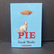 Load image into Gallery viewer, Pie (Sarah Weeks) -chapter paperback
