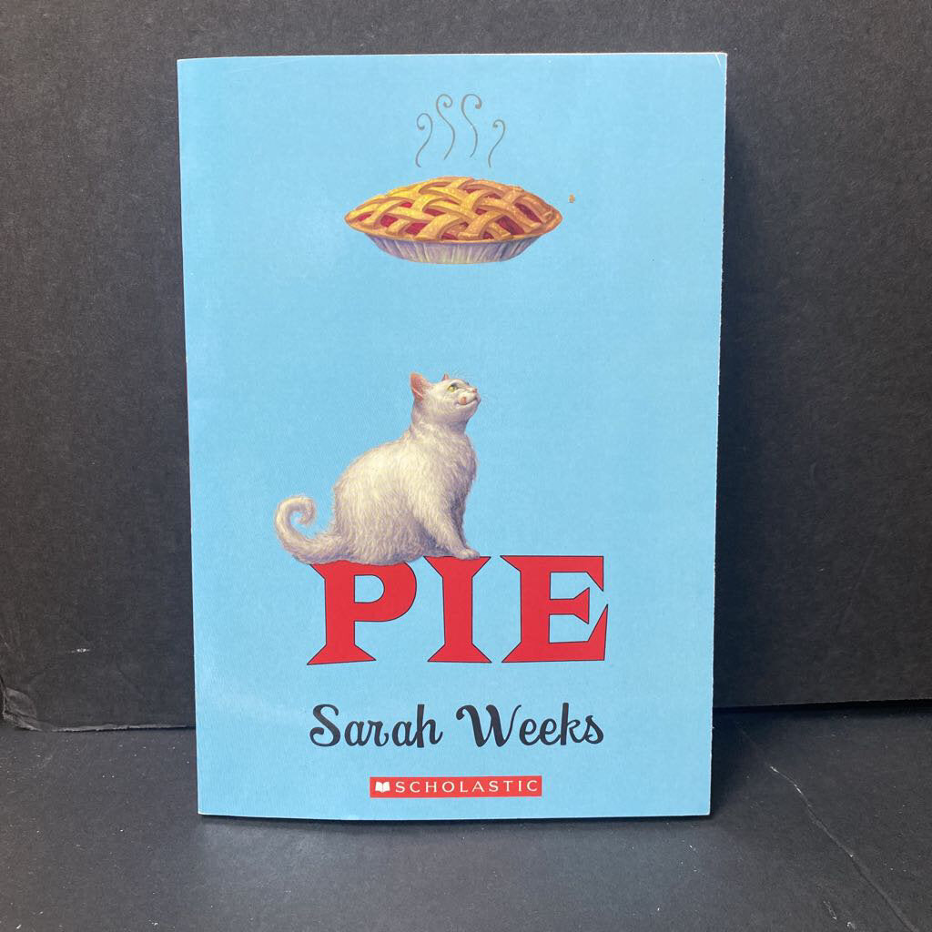 Pie (Sarah Weeks) -chapter paperback
