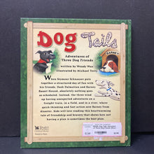 Load image into Gallery viewer, Dog Tails: Adventure of Three Dog Friends (Wendy Wax) -hardcover

