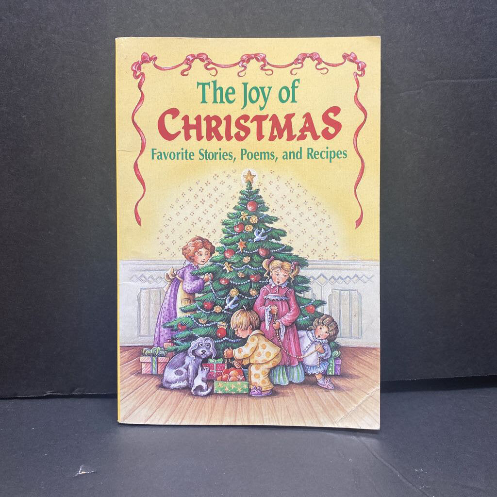 The Joy of Christmas: Favorite Stories, Poems, and Recipes -holiday paperback