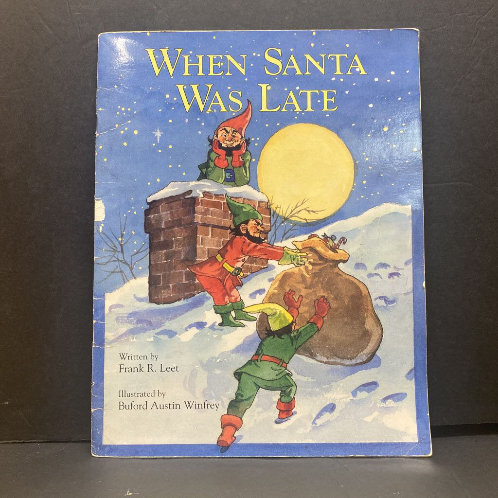 When Santa Was Late (Frank R. Leet) (Christmas) -holiday paperback