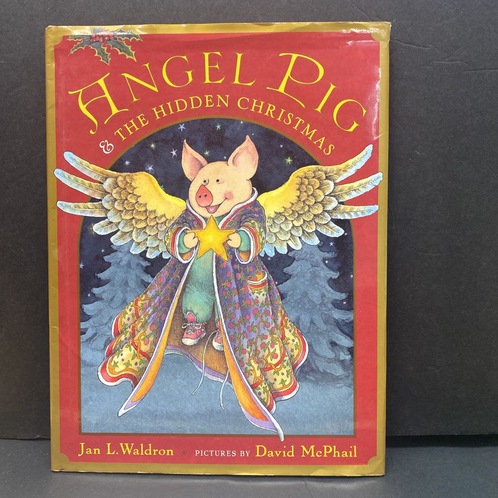 Angel Pig & The Hidden Christmas (Jan L. Waldron) -holiday hardcover