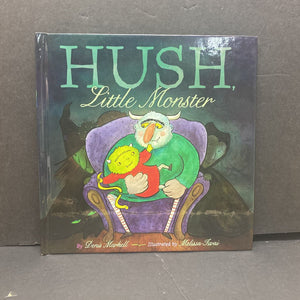 Hush Little Monster (Denis Markell) (Halloween) -holiday hardcover