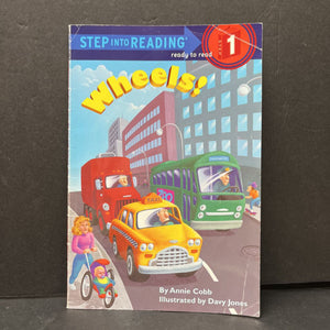 Wheels! (Step Into Reading Level 1) -reader