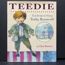 Load image into Gallery viewer, Teedie, the story of young Teddy (Don Brown)-hardcover
