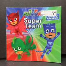 Load image into Gallery viewer, Super team (pj masks) (Maggie Testa) - character
