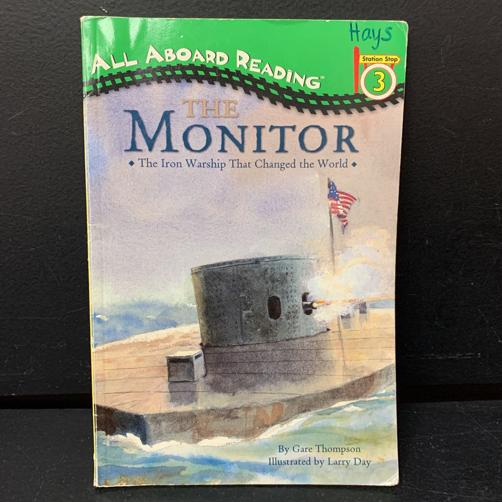 The Monitor: The Iron Warship That Changed the World (All Aboard Reading Level 3) -reader