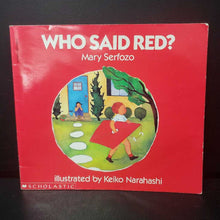 Load image into Gallery viewer, Who Said Red? (Mary Serfozo) -paperback
