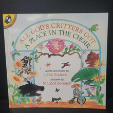 Load image into Gallery viewer, All God's Critters Got a Place in the Choir (Bill Staines) -paperback
