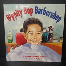 Load image into Gallery viewer, Bippity Bop Barbershop (Natasha Anastasia Tarpley) (Black History Month) -paperback
