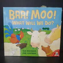 Load image into Gallery viewer, Baa, Moo, What Will We Do? (A. H. Benjamin) -paperback
