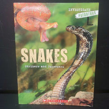 Load image into Gallery viewer, Snakes: Strikers and Squeezers (Investigate: Predators) (Lynette Evans) (Reptiles) -educational reader

