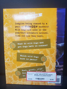 Wild Dogs (Investigate: Predators) (Lynette Evans) (Mammals) -educational reader