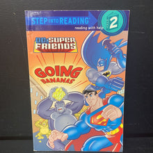 Load image into Gallery viewer, DC Super Friends: Going Bananas (Step Into Reading Level 2) (DC Comics) -reader
