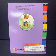 Load image into Gallery viewer, Selena Lopez: Basketball Star (McGraw Hill Level T) -educational reader
