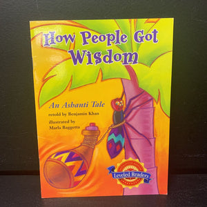 How People Got Wisdom: An Ashanti Tale (Houghton Mifflin Leveled Readers) -reader