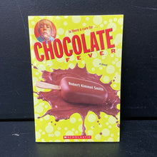 Load image into Gallery viewer, Chocolate Fever (Robert Kimmel Smith) -chapter paperback
