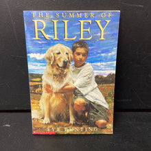 Load image into Gallery viewer, The Summer of Riley (Eve Bunting) -chapter
