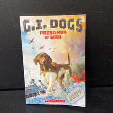 Load image into Gallery viewer, Prisoner of War (G.I. Dogs) (Laurie Calkhoven) -series
