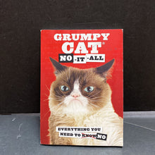 Load image into Gallery viewer, No-It-All: Everything You Need To No (Grumpy Cat) -chapter
