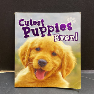Cutest Puppies Ever! (Anna Claybourne) (Mammals) -educational paperback