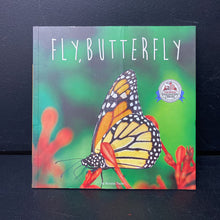 Load image into Gallery viewer, Fly Butterfly (Bonnie Bader) (Insects) -educational paperback
