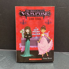 Load image into Gallery viewer, Love Bites (My Sister the Vampire) (Sienna Mercer) -series paperback
