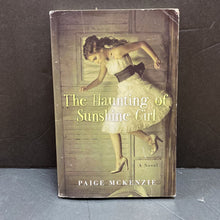 Load image into Gallery viewer, The Haunting of Sunshine Girl (Paige McKenzie) -series paperback
