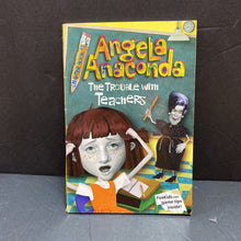 Load image into Gallery viewer, The Trouble With Teachers (Angela Anaconda) (Barbara Calamari)-series
