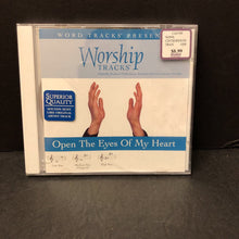Load image into Gallery viewer, Worship Tracks: Open The Eyes Of My Heart-Religion (Word Tracks)
