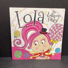 Load image into Gallery viewer, Lola the Lollipop Fairy-paperback
