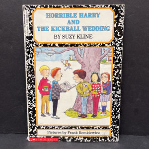 Horrible Harry and The Kickball Wedding (Suzy Kline) (Season: Winter, Holiday: Valentine's Day) -series paperback