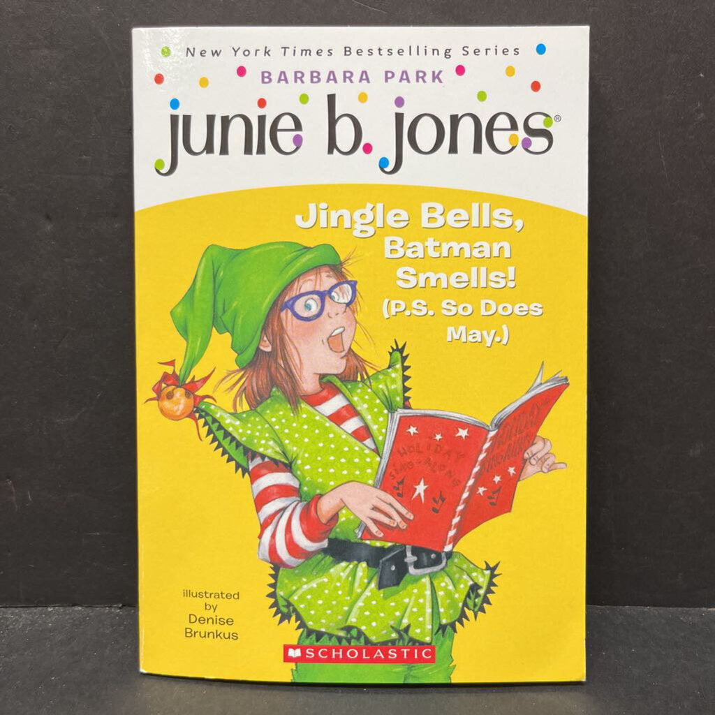 Jingle Bells, Batman Smells! (P.S. So Does May) (Junie B., First Grader) (Barbara Park) (Holiday: Christmas, Season: Winter)-paperback series