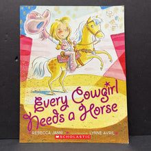 Load image into Gallery viewer, Every Cowgirl Needs a Horse (Rebecca Janni) -paperback
