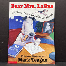 Load image into Gallery viewer, Dear Mrs. LaRue: Letters from Obedience School (Mark Teague) -paperback
