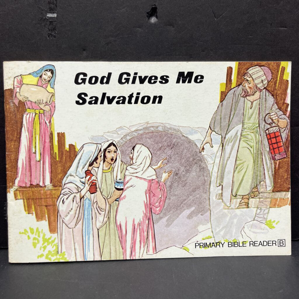 God Gives Me Salvation (Primary Bible Reader) -reader religion paperback